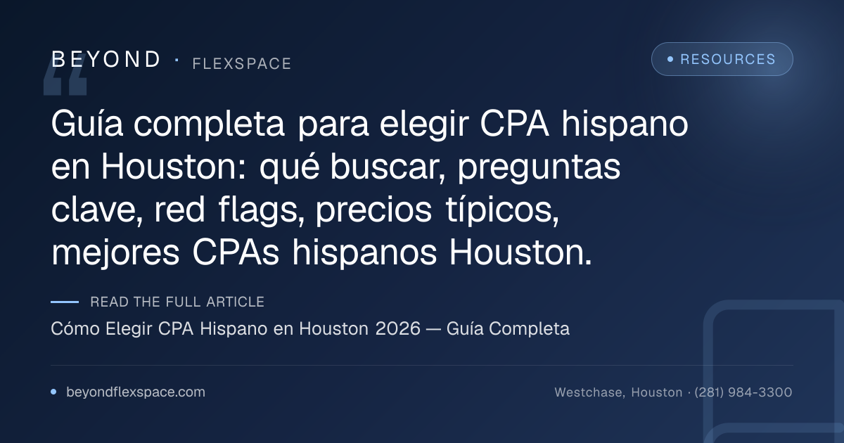 Cómo Elegir CPA Hispano en Houston 2026 — Guía Completa
