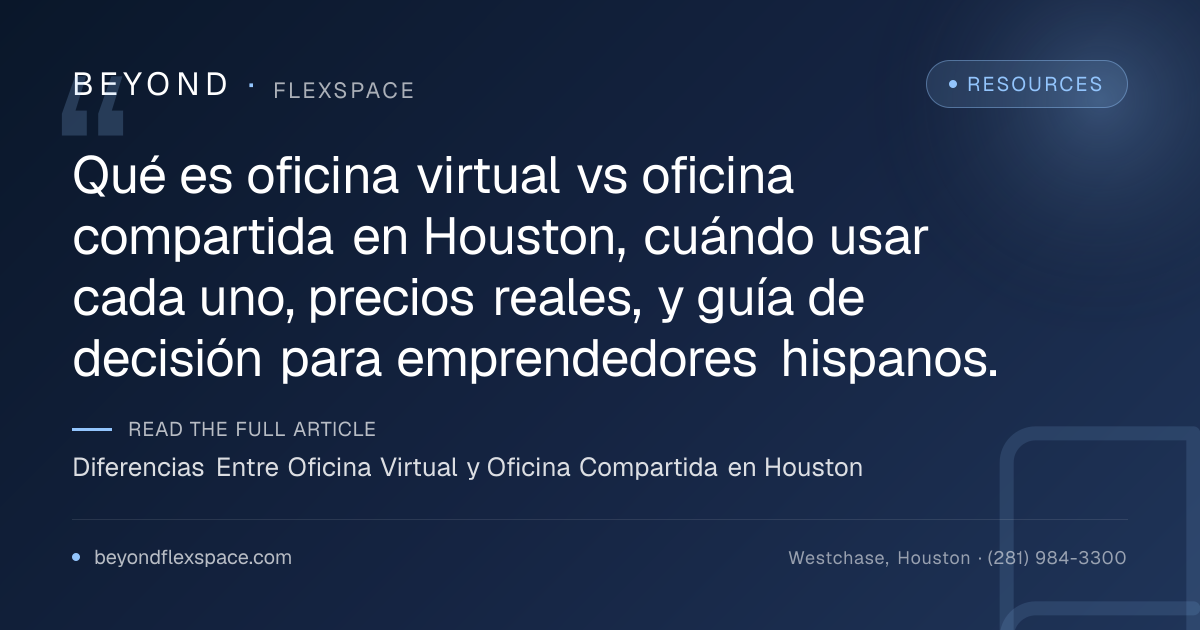 Diferencias Entre Oficina Virtual y Oficina Compartida en Houston