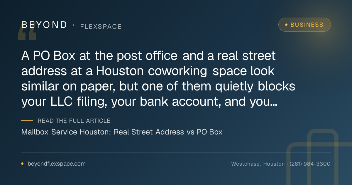 Mailbox Service Houston: Real Street Address vs PO Box