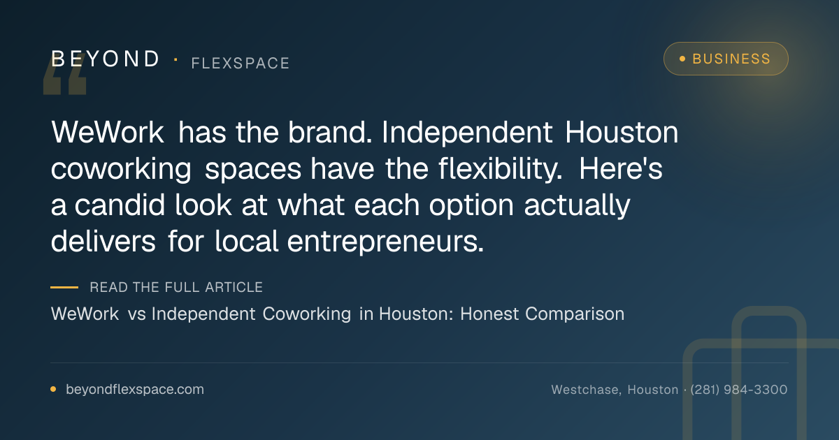 WeWork vs Independent Coworking in Houston: Honest Comparison