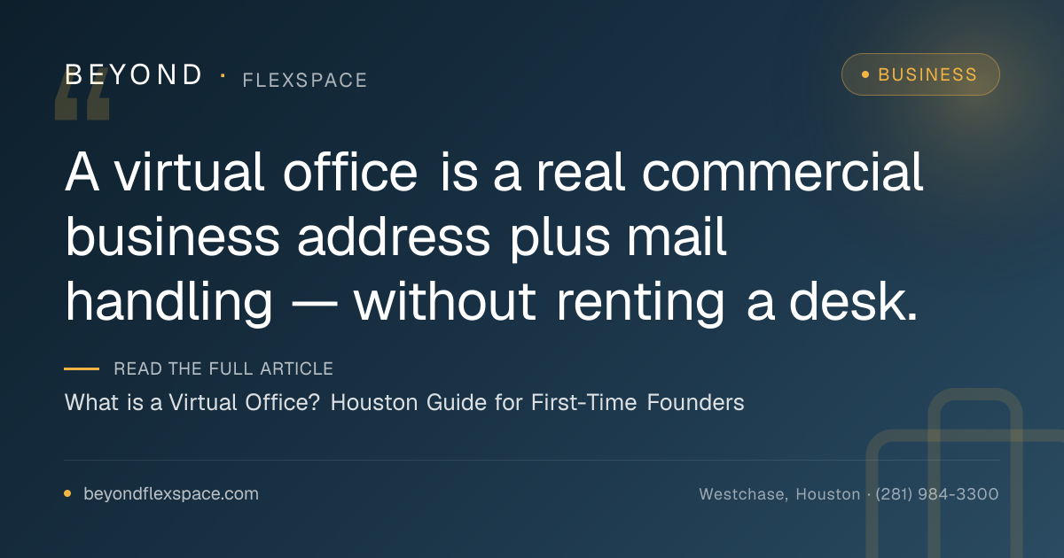 What is a Virtual Office? Houston Guide for First-Time Founders