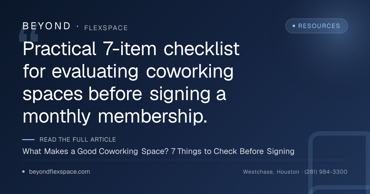 What Makes a Good Coworking Space? 7 Things to Check Before Signing